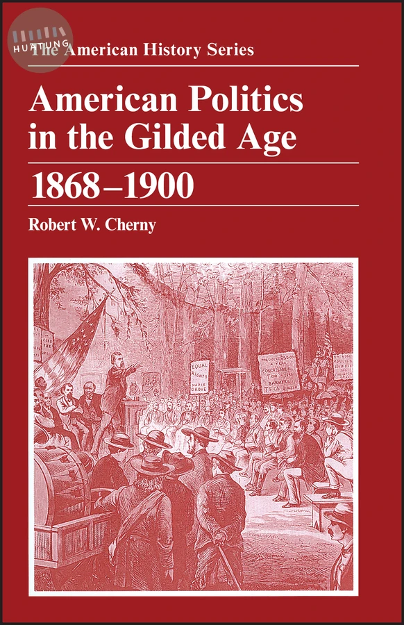 American Politics in the Gilded Age 