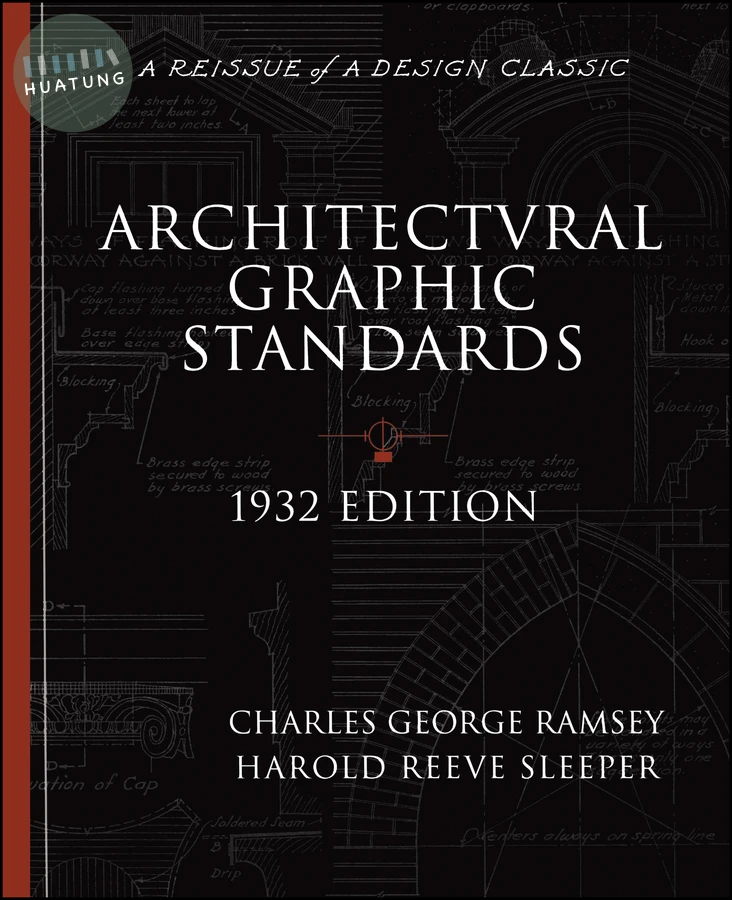 Architectural Graphic Standards for Architects, Engineers, Decorators, Builders and Draftsmen 