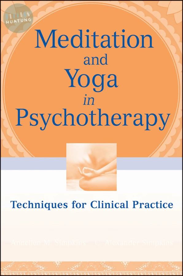 Meditation and Yoga in Psychotherapy 