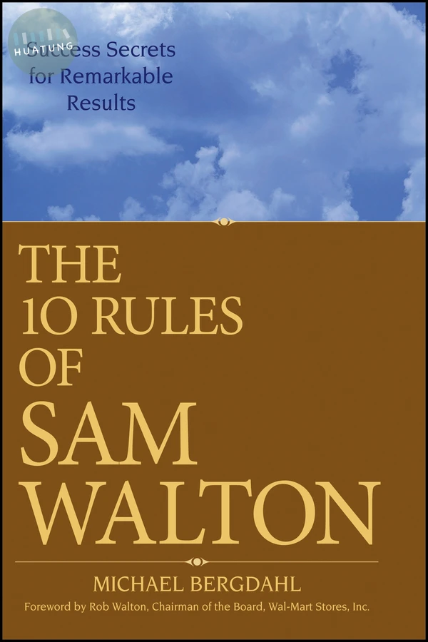 The 10 Rules of Sam Walton 