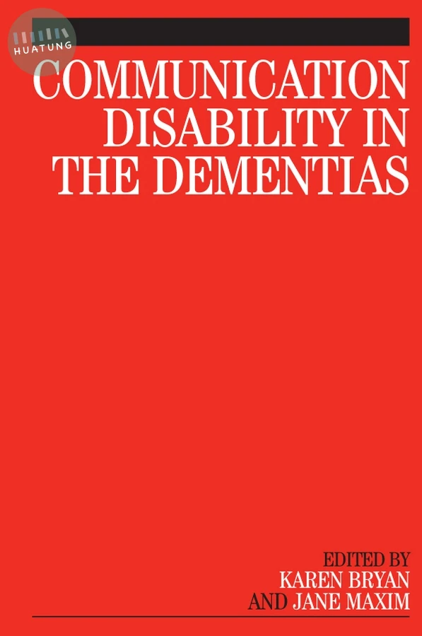Communication Disability in the Dementias 