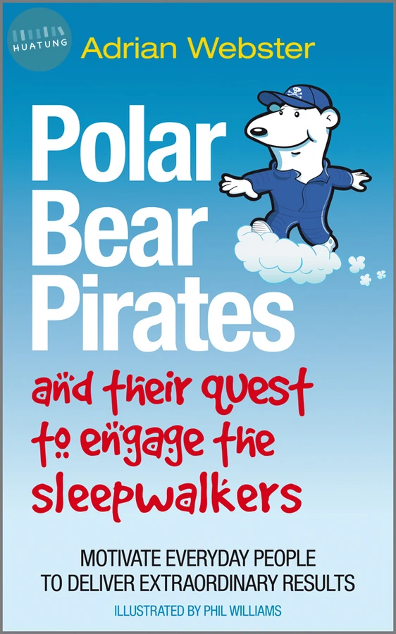 Polar Bear Pirates and Their Quest to Engage the Sleepwalkers 