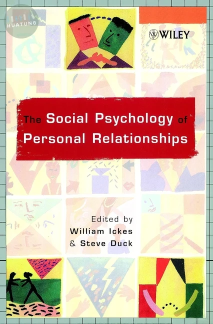 The Social Psychology of Personal Relationships 