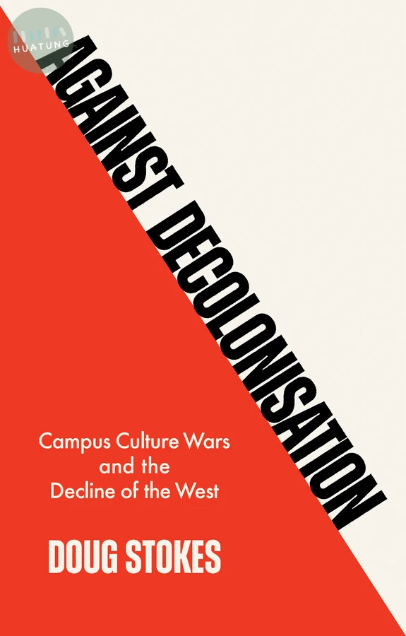 Against Decolonisation 