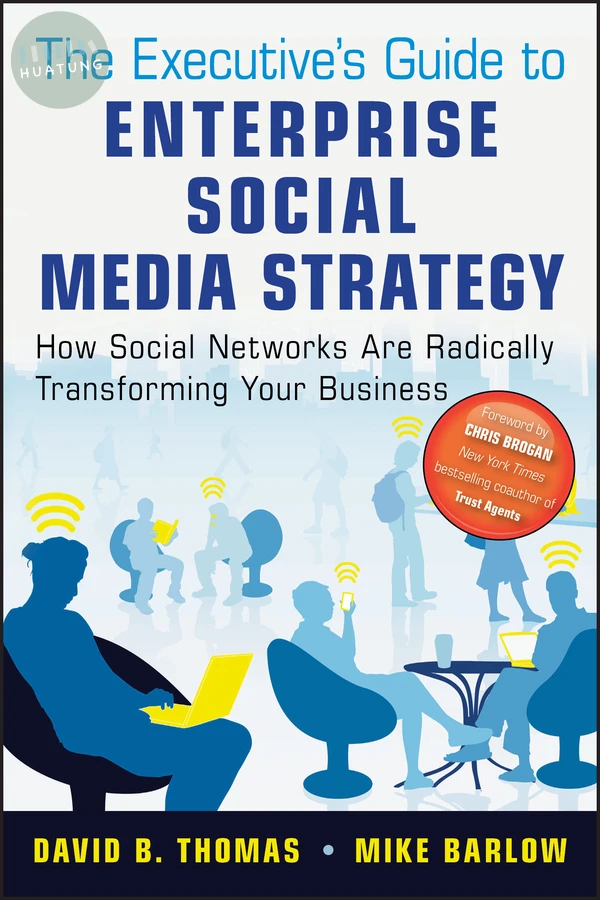 The Executive's Guide to Enterprise Social Media Strategy 