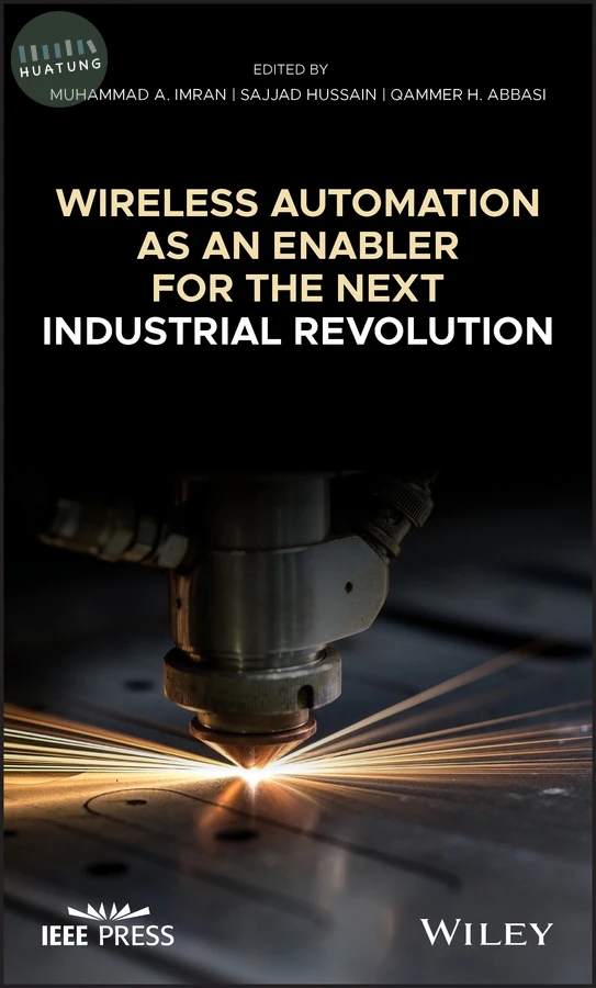 Wireless Automation as an Enabler for the Next Industrial Revolution 