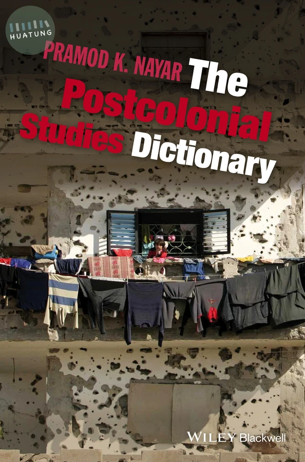 The Postcolonial Studies Dictionary 