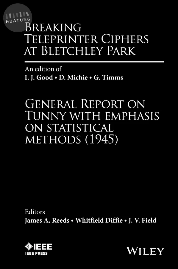 Breaking Teleprinter Ciphers at Bletchley Park 