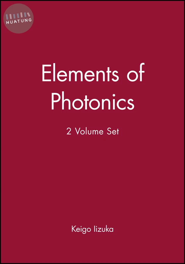 Elements of Photonics, 2 Volume Set 