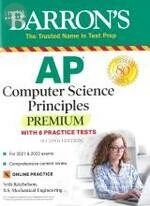 Barron’s AP Computer Science Principles Premium with 6 Practice Tests 