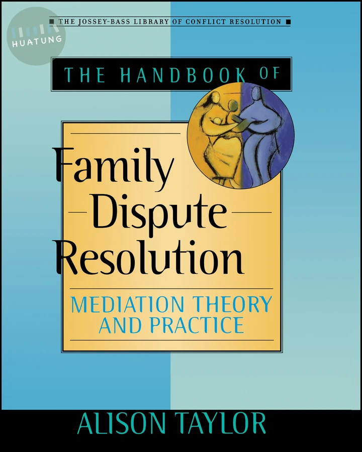 The Handbook of Family Dispute Resolution 