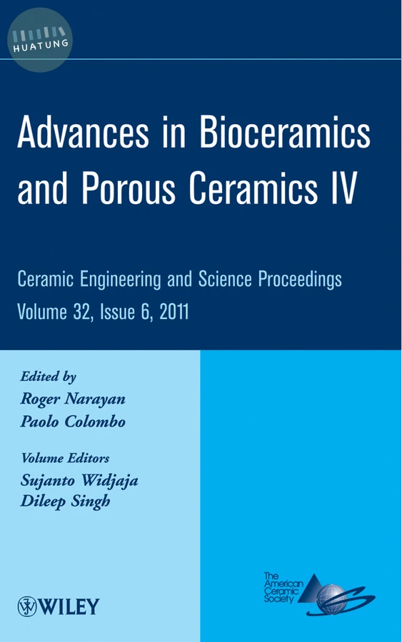 Advances in Bioceramics and Porous Ceramics IV, Volume 32, Issue 6 