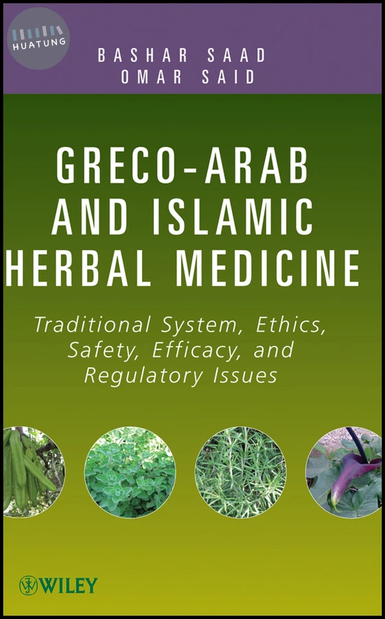 Greco-Arab and Islamic Herbal Medicine 