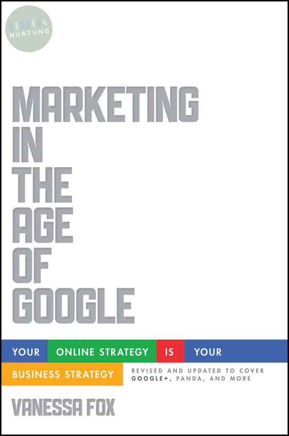 Marketing in the Age of Google, Revised and Updated 