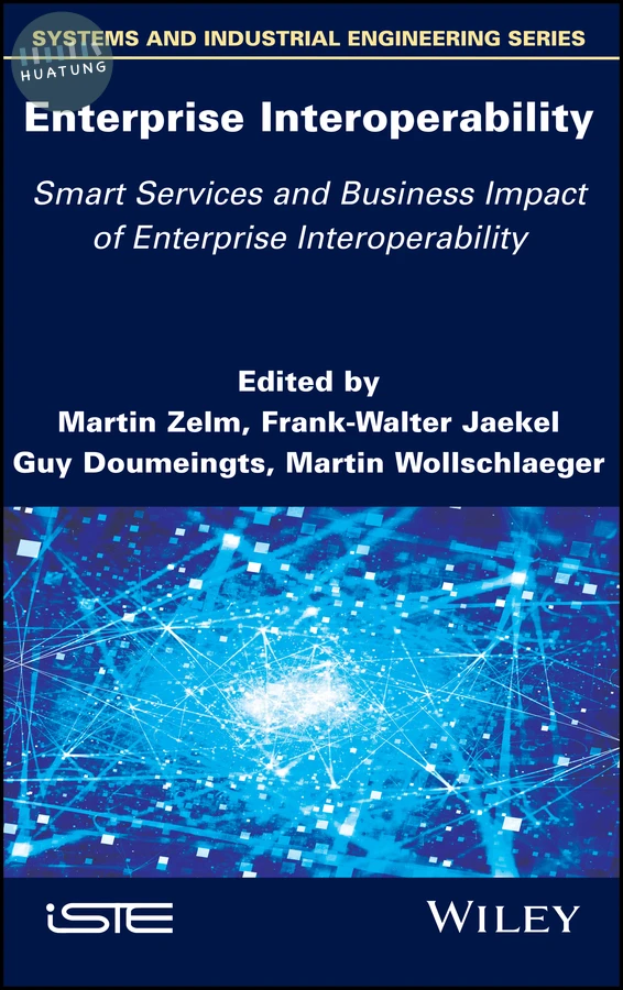 Enterprise Interoperability: Smart Services and Business Impact of Enterprise Interoperability 