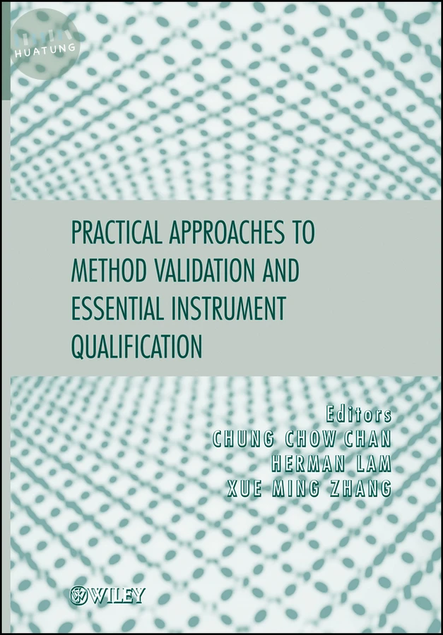 Practical Approaches to Method Validation and Essential Instrument Qualification 
