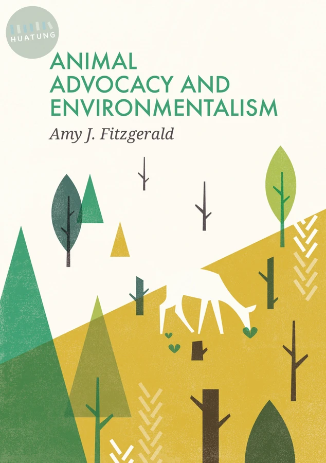 Animal Advocacy and Environmentalism 