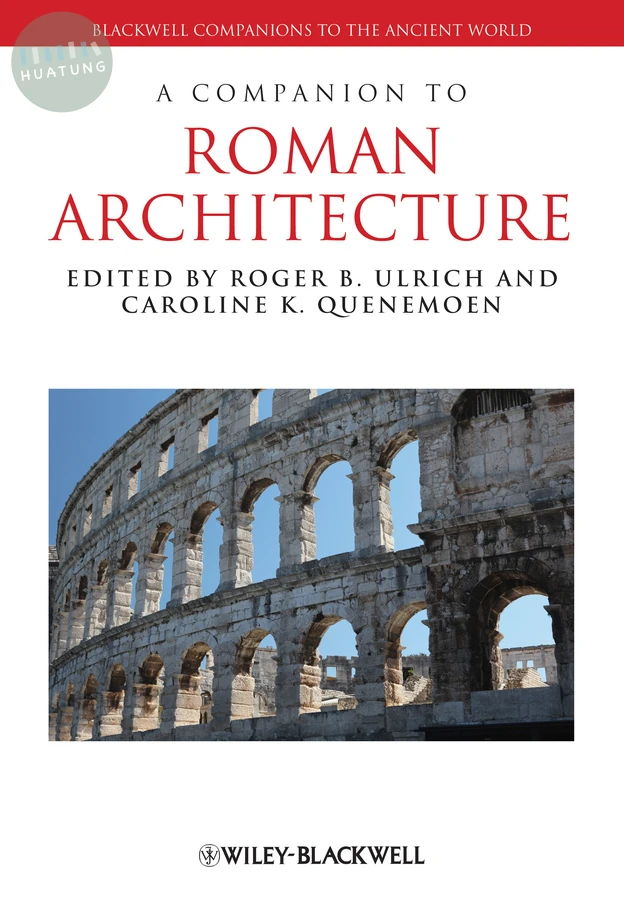 A Companion to Roman Architecture 