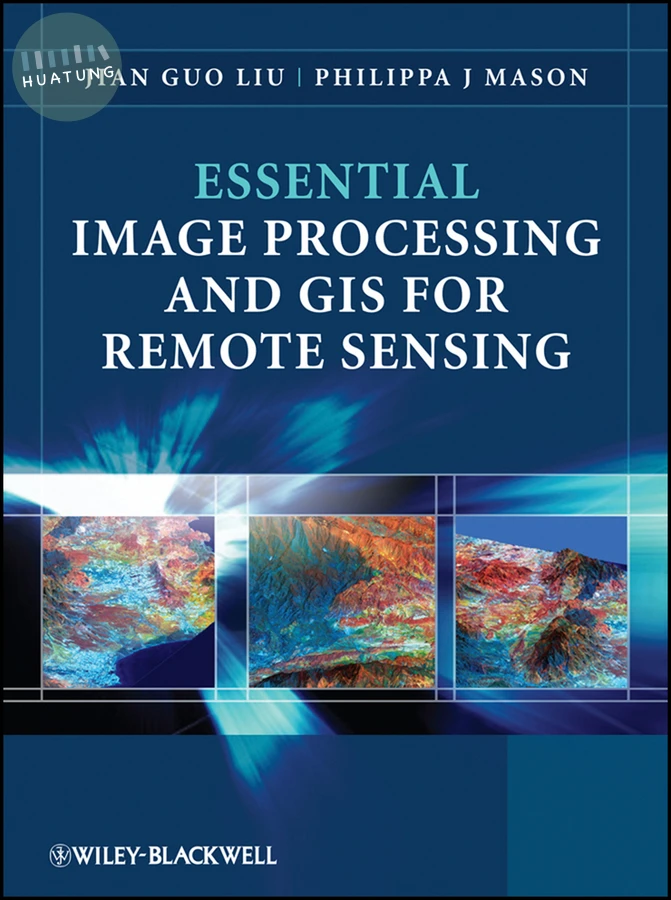 Essential Image Processing and GIS for Remote Sensing 