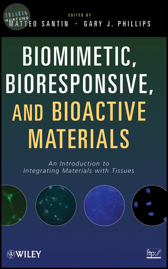 Biomimetic, Bioresponsive, and Bioactive Materials 