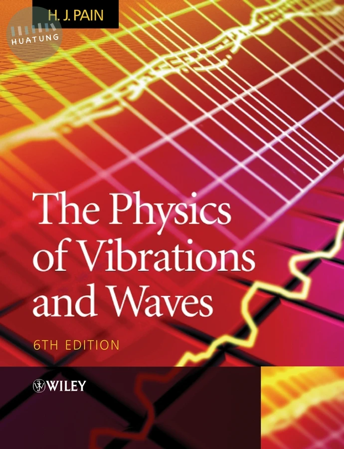The Physics of Vibrations and Waves 
