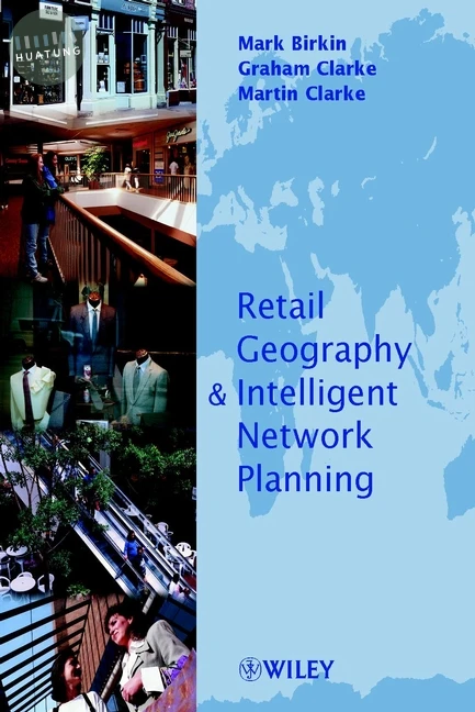 Retail Geography and Intelligent Network Planning 