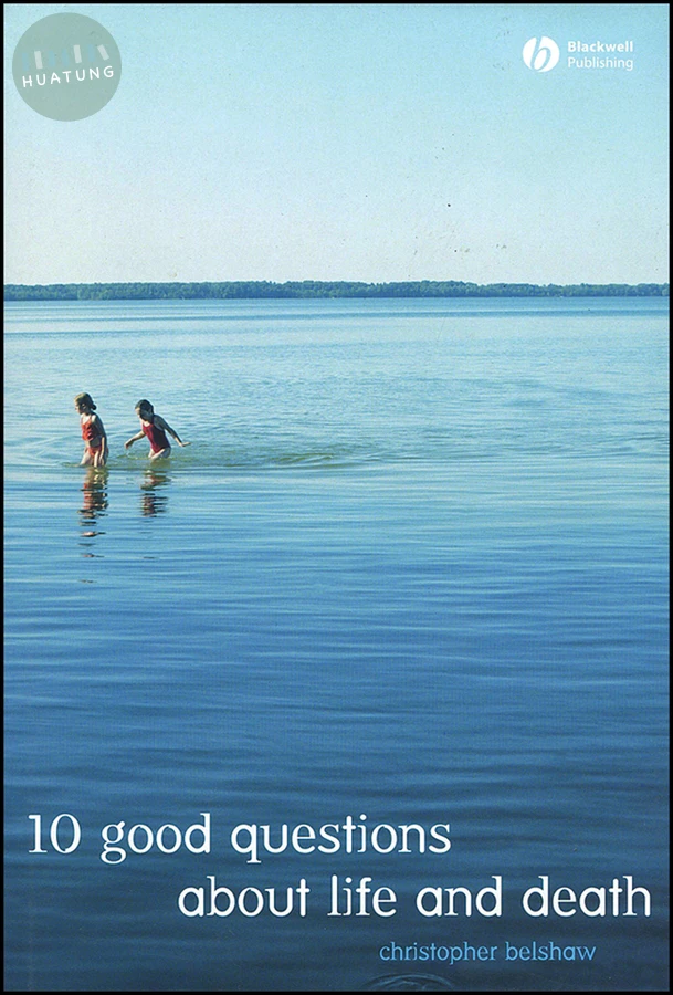 10 Good Questions About Life And Death 
