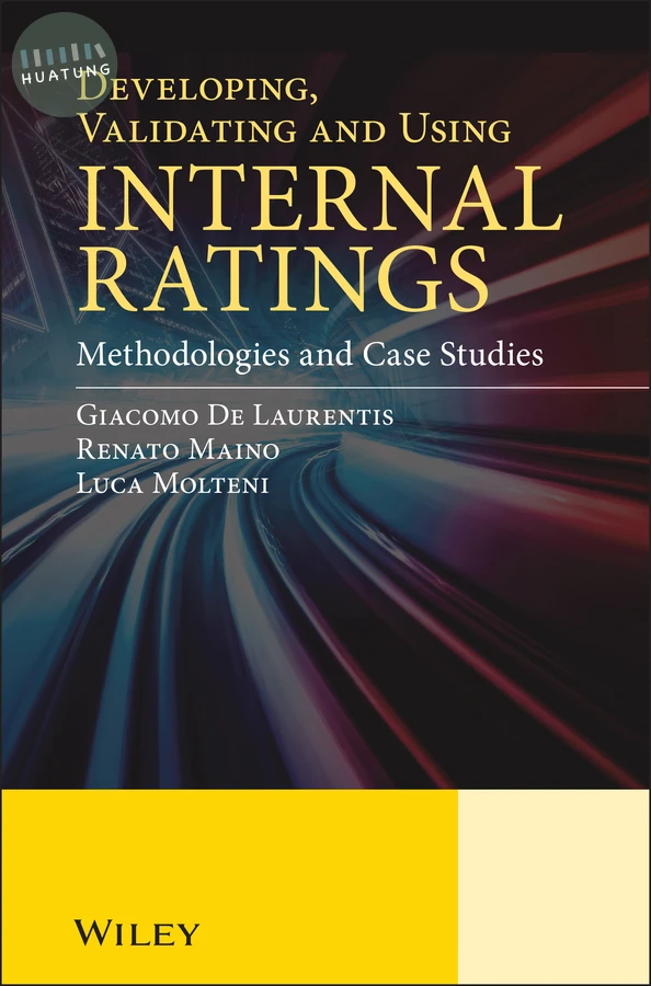 Developing, Validating and Using Internal Ratings 