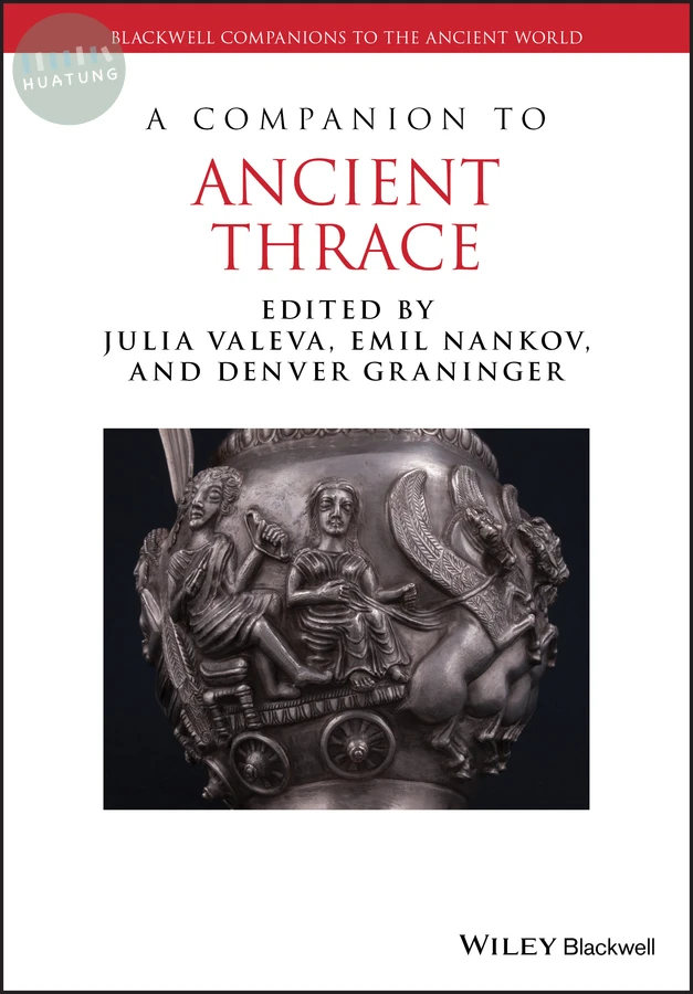 A Companion to Ancient Thrace 