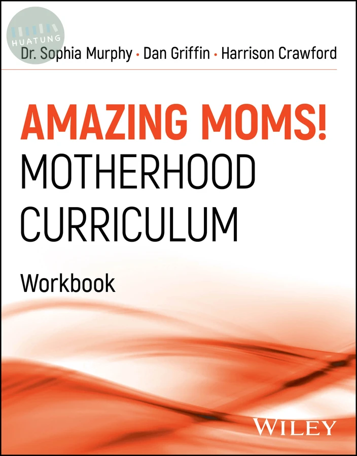 Amazing Moms! Motherhood Curriculum, Workbook 