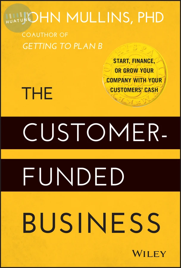 The Customer-Funded Business 