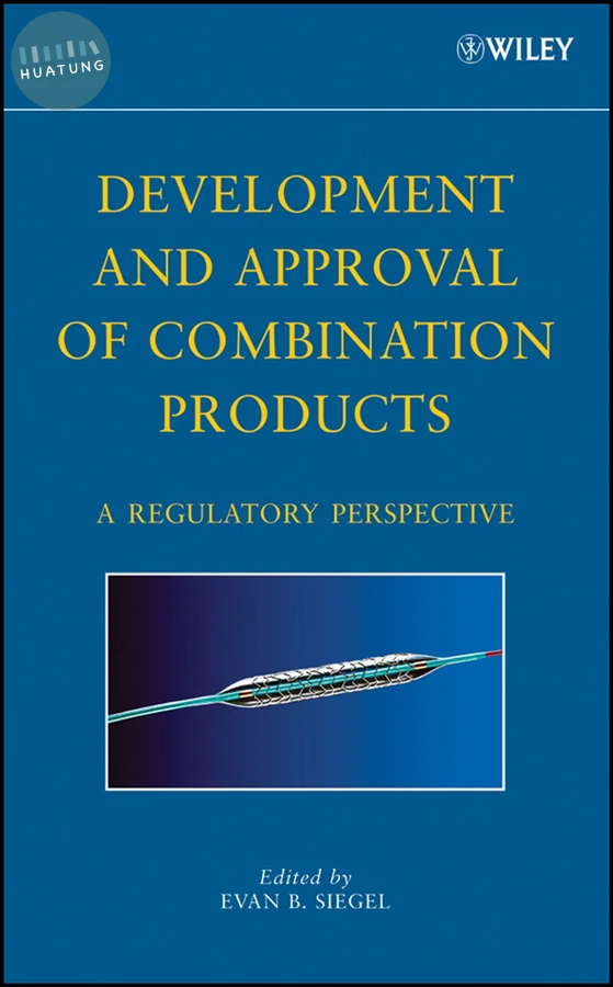 Development and Approval of Combination Products 