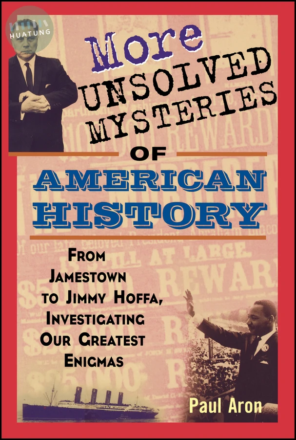 More Unsolved Mysteries of American History 