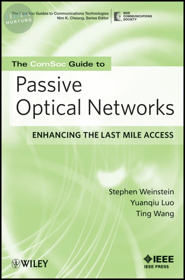 The ComSoc Guide to Passive Optical Networks 