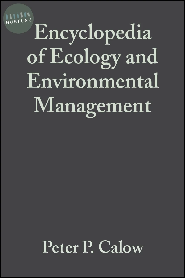 Encyclopedia of Ecology and Environmental Management 