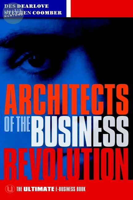 Architects of the Business Revolution 