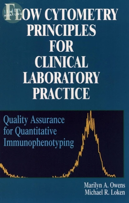 Flow Cytometry Principles for Clinical Laboratory Practice 