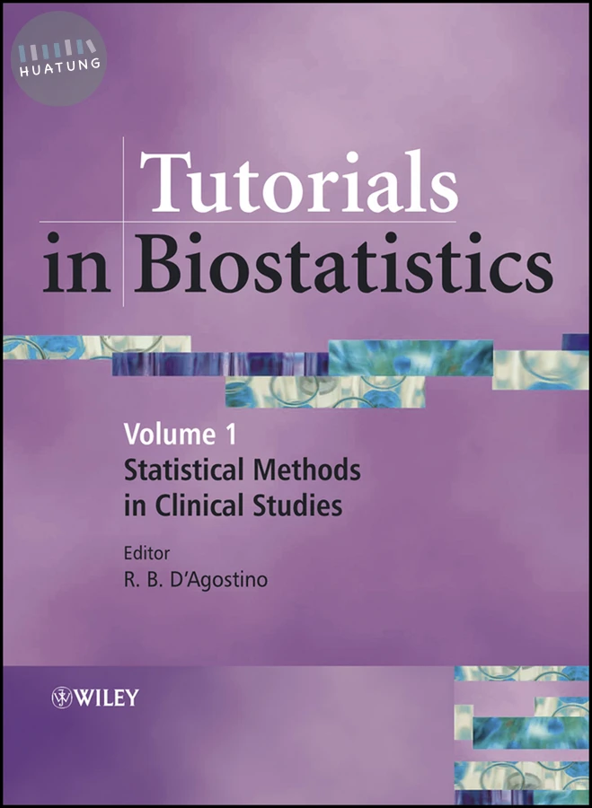 Tutorials in Biostatistics, Statistical Methods in Clinical Studies 