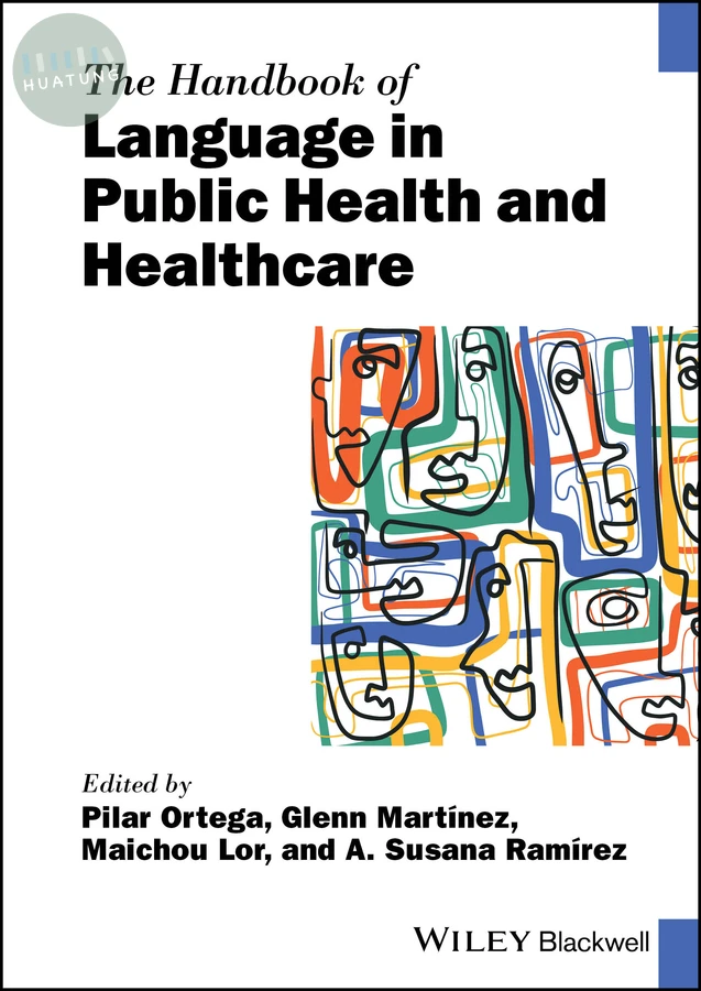 The Handbook of Language in Public Health and Healthcare 