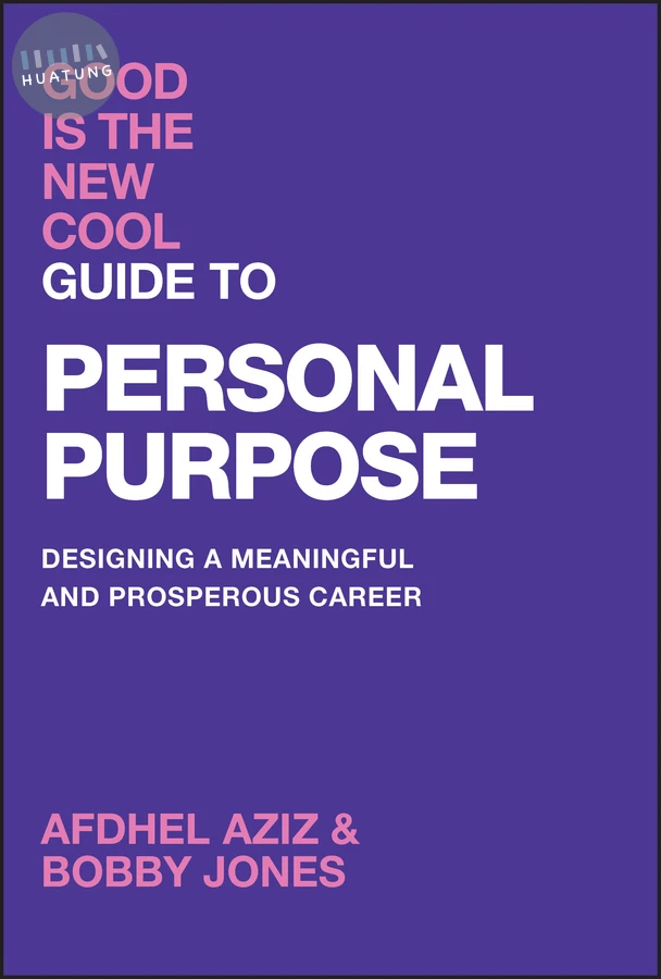 Good Is the New Cool Guide to Personal Purpose 