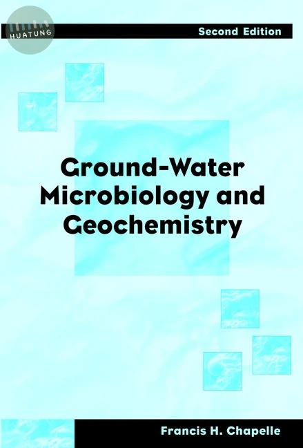 Ground-Water Microbiology and Geochemistry 