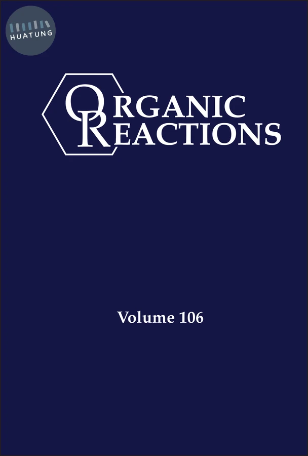 Organic Reactions, Volume 106 