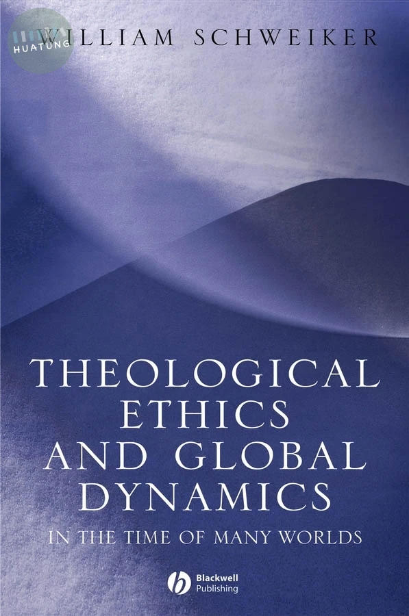 Theological Ethics and Global Dynamics 