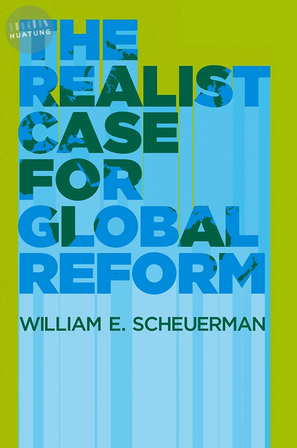 The Realist Case for Global Reform 
