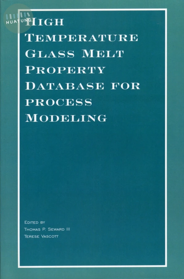 High Temperature Glass Melt Property Database for Process Modeling 