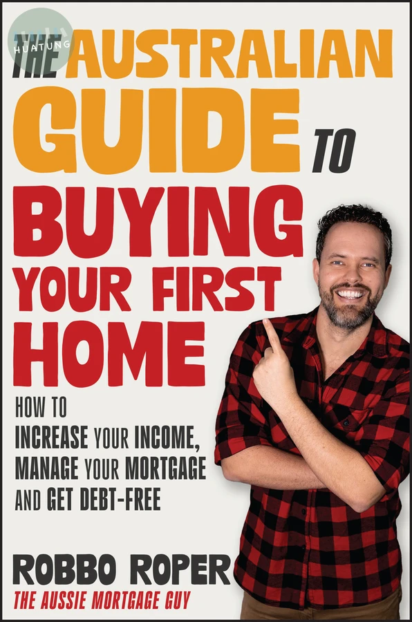 The Australian Guide to Buying Your First Home 