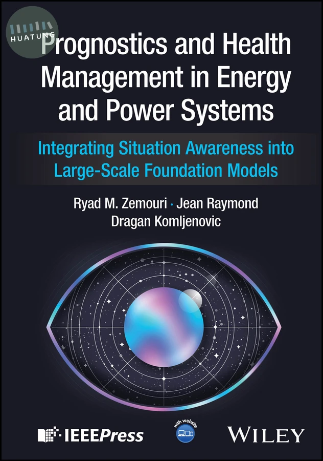 Prognostics and Health Management in Energy and Power Systems 