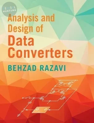 Analysis and Design of Data Converters (1版)