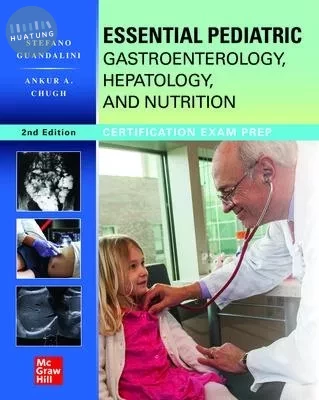 Essential Pediatric Gastroenterology,Hepatology,and Nutrition 