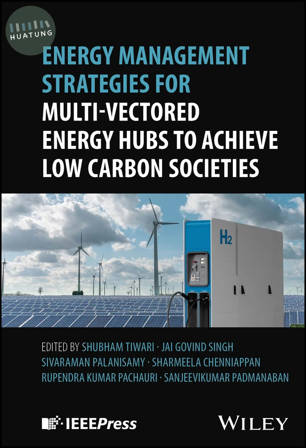 Energy Management Strategies for Multi-Vectored Energy Hubs to Achieve Low Carbon Societies 